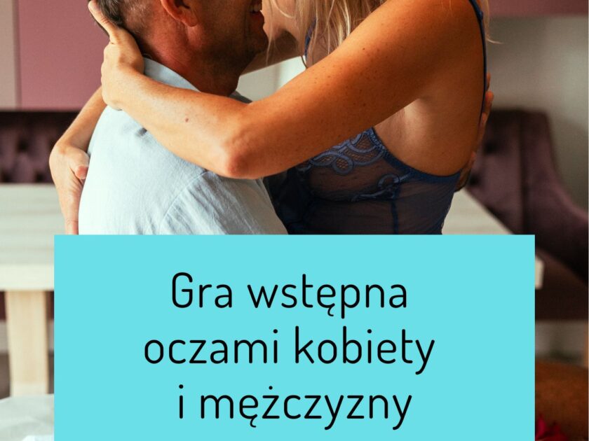 Gra wstępna oczami kobiety i mężczyzny [e-book]